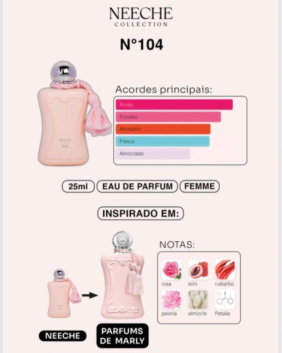Neeche Collection  N°104 EDP  25ML Inspiração Parfums De Marly Delina